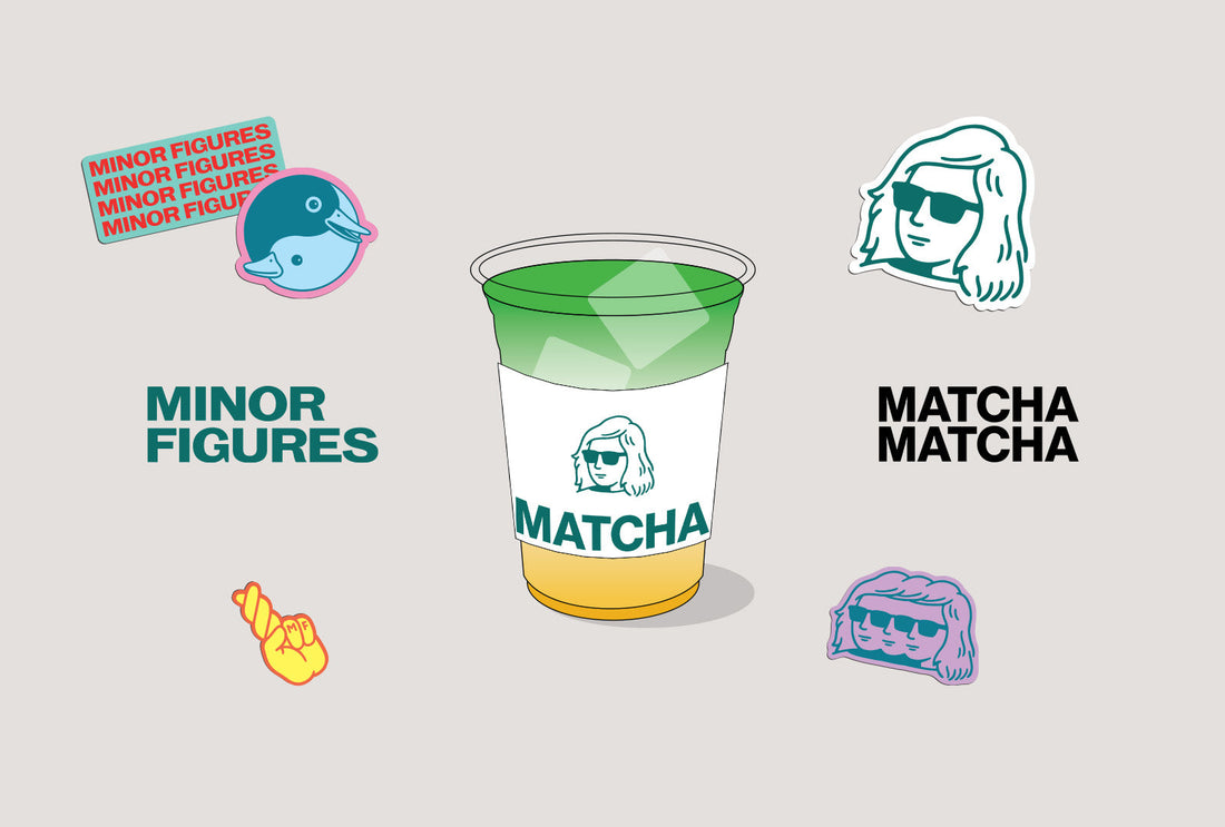 MINOR FIGURES X MATCHA MATCHA